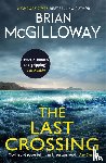 McGilloway, Brian - The Last Crossing