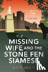 High, Kate - The Missing Wife and the Stone Fen Siamese