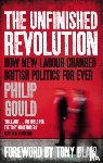 Gould, Philip - The Unfinished Revolution