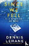 Lehane, Dennis - Since We Fell