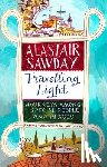 Sawday, Alastair - Travelling Light
