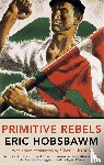 Hobsbawm, Eric - Primitive Rebels