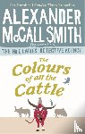 McCall Smith, Alexander - The Colours of all the Cattle