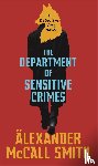 McCall Smith, Alexander - The Department of Sensitive Crimes
