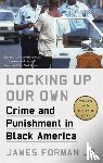 Jr., James Forman - Locking Up Our Own