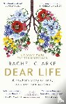 Clarke, Rachel - Dear Life