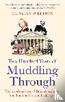 Weldon, Duncan - Two Hundred Years of Muddling Through