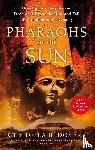 Bedoyere, Guy de la - Pharaohs of the Sun
