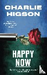 Higson, Charles - Happy Now