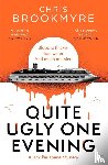 Brookmyre, Chris - Quite Ugly One Evening
