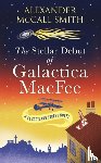 McCall Smith, Alexander, Smith, Alexander McCall - The Stellar Debut of Galactica MacFee