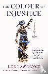 Lawrence, Lee - The Colour of Injustice