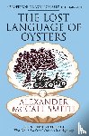 McCall Smith, Alexander - The Lost Language of Oysters