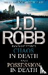 Robb, J. D. - Chaos in Death/Possession in Death