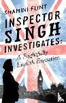 Flint, Shamini - Inspector Singh Investigates: A Frightfully English Execution