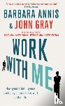 Gray, John, Annis, Barbara - Work with Me