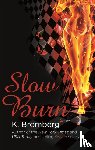 Bromberg, K. - Slow Burn