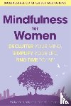 Vidyamala Burch, Claire Irvin - Mindfulness for Women