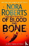 Roberts, Nora - Of Blood and Bone