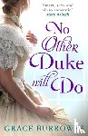 Burrowes, Grace - No Other Duke Will Do