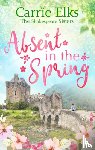 Elks, Carrie - Absent in the Spring