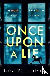 Ballantyne, Lisa - Once Upon a Lie