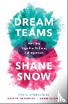 Snow, Shane - Dream Teams