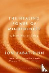 Kabat-Zinn, Jon - The Healing Power of Mindfulness