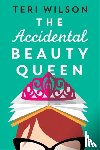 Wilson, Teri - The Accidental Beauty Queen