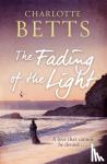 Betts, Charlotte - The Fading of the Light
