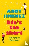 Jimenez, Abby - Life's Too Short
