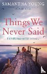 Young, Samantha - Things We Never Said