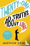 Green, Matthew - 21 Truths About Love