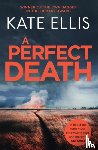 Ellis, Kate - A Perfect Death