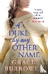 Grace Burrowes - A Duke by Any Other Name