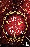 Sayers, Constance - The Ladies of the Secret Circus