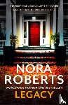 Roberts, Nora - Legacy: a gripping new novel from global bestselling author