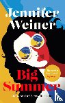 Weiner, Jennifer - Big Summer: the best escape you'll have this year
