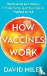 Miles, David - How Vaccines Work
