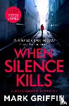 Griffin, Mark - When Silence Kills
