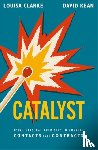 Kean, David, Clarke, Louisa - Catalyst