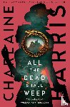 Harris, Charlaine - All the Dead Shall Weep