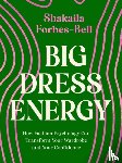 Forbes-Bell, Shakaila - Big Dress Energy