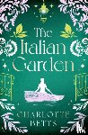 Betts, Charlotte - The Italian Garden