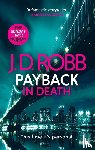 Robb, J. D. - Payback in Death: An Eve Dallas thriller (In Death 57)