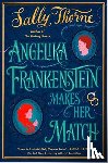 Thorne, Sally - Angelika Frankenstein Makes Her Match
