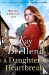 Brellend, Kay - A Daughter's Heartbreak