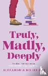 Bellefleur, Alexandria - Truly, Madly, Deeply