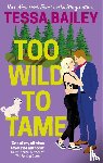 Bailey, Tessa - Too Wild to Tame
