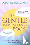 Ockwell-Smith, Sarah - The Gentle Parenting Book